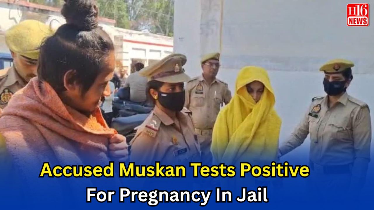 Accused Muskan Tests Positive For Pregnancy In Jail